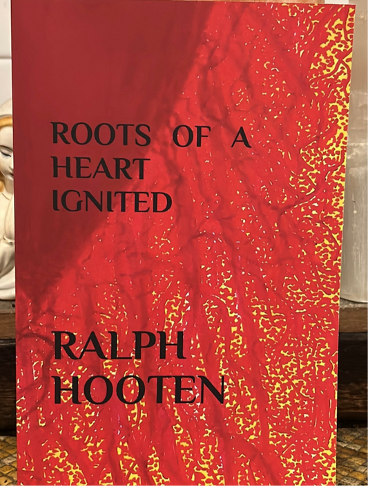 Roots of a Heart Ignited - poetry book